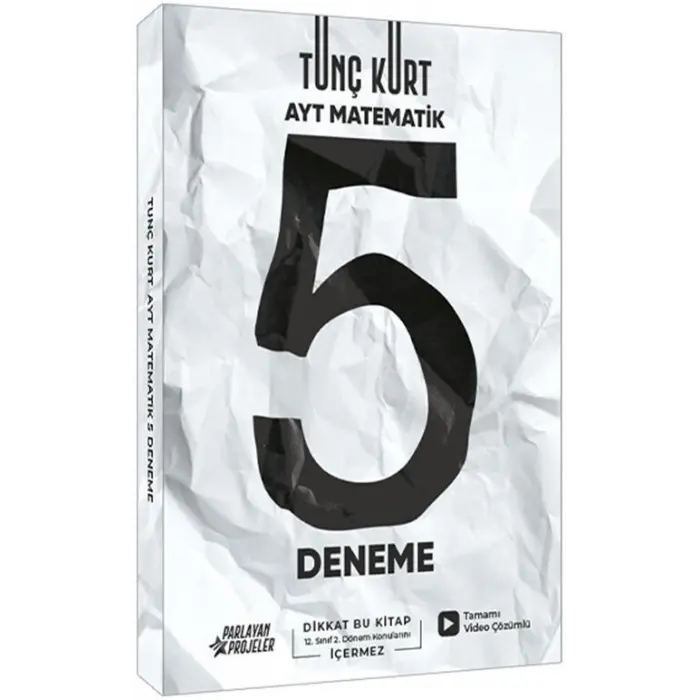 Parlayan Projeler Tunç Kurt AYT Matematik 5 Deneme Sınavı