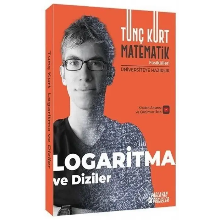 Parlayan Projeler Tunç Kurt Logaritma ve Diziler