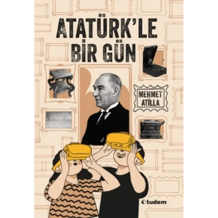 Tudem Yayınları Atatürk’le Bir Gün