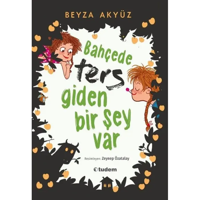 Tudem Yayınları Bahçede Ters Giden Bir Şey Var--- 9 +...