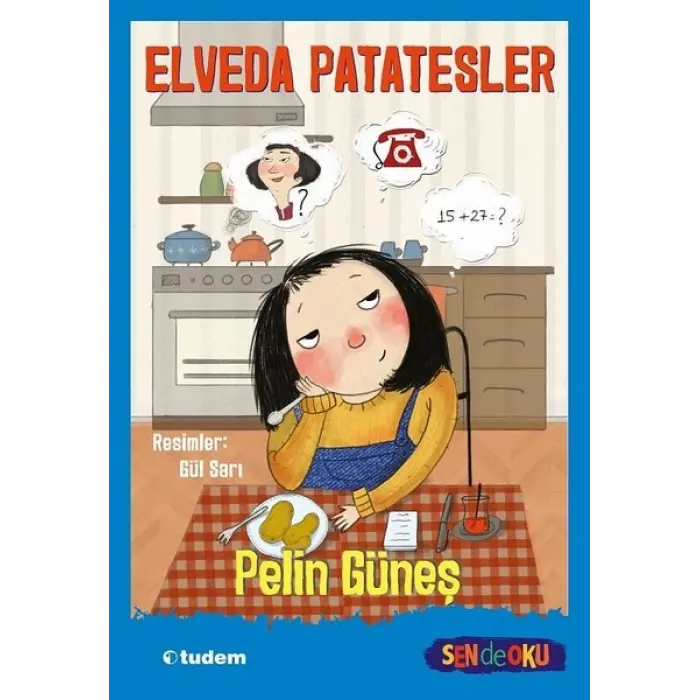 Tudem Yayınları Elveda Patatesler - Sende Oku---8+