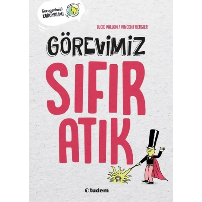 Tudem Yayınları Görevimiz Sıfır Atık