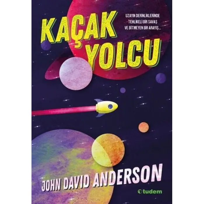Tudem Yayınları Kaçak Yolcu - John David Anderson