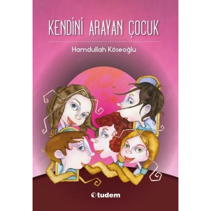 Tudem Yayınları Kendini Arayan Çocuk---9+
