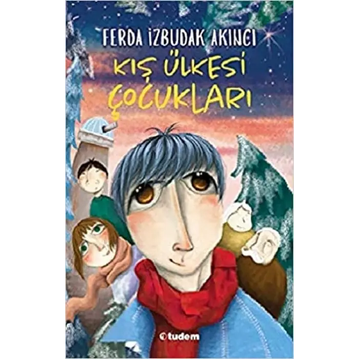 Tudem Yayınları Kış Ülkesi Çocukları---10+