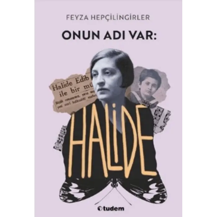 Tudem Yayınları Onun Adı Var: Halide