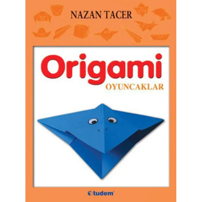 Tudem Yayınları Origami Oyuncaklar