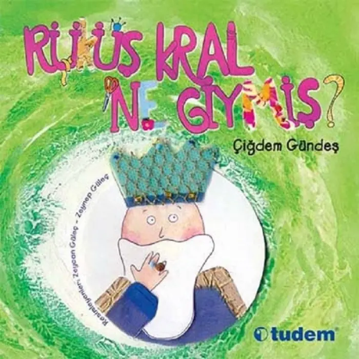 Tudem Yayınları Rüküş Kral Ne Giymiş?---7+