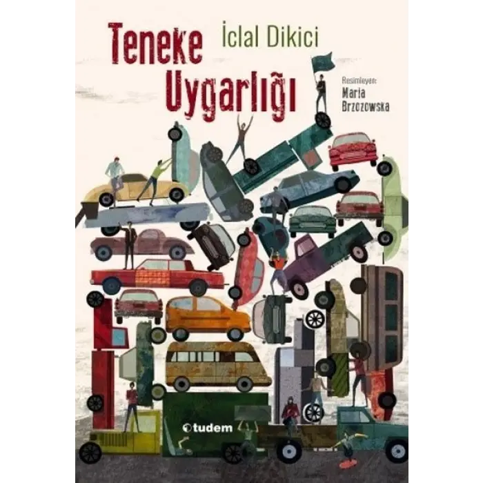 Tudem Yayınları Teneke Uygarlığı