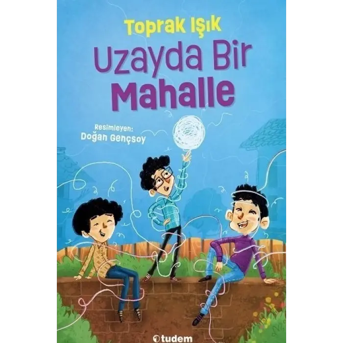 Tudem Yayınları Uzayda Bir Mahalle
