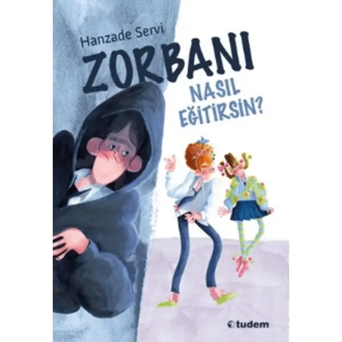 Tudem Yayınları Zorbanı Nasıl Eğitirsin?