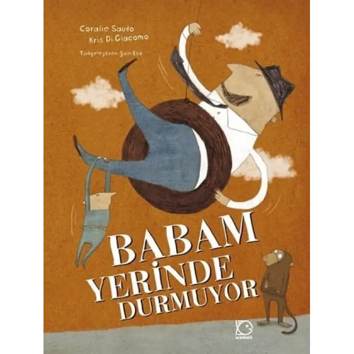 Uçanbalık Yayınları Babam Yerinde Durmuyor