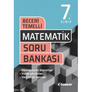 Tudem 7. Sınıf Matematik Beceri Temelli Soru Bankası
