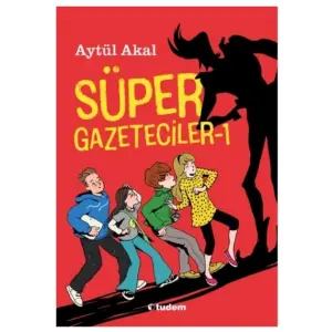 Tudem Yayınları Süper Gazeteciler 1