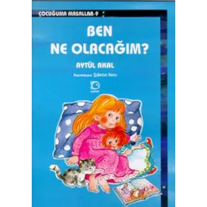 Uçanbalık Yayınları Ben Ne Olacağım?---5 +