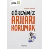 Tudem Yayınları Görevimiz Arıları Korumak