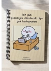 bir gün psikolojim düzelecek diye çok korkuyorum Tarihsiz Haftalık Planlayıcı To Do List