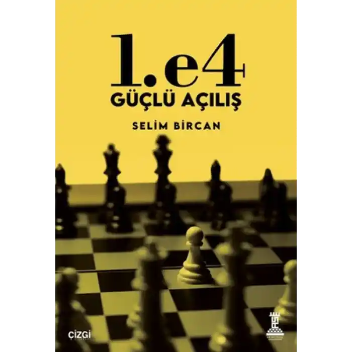 1. e4 Güçlü Açılış