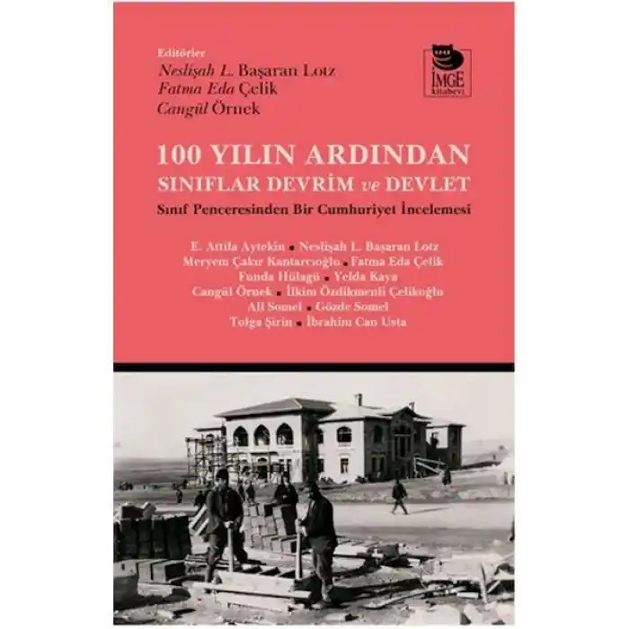 100 Yılın Ardından Sınıflar, Devrim ve Devlet