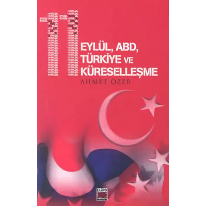11 Eylül, ABD, Türkiye ve Küreselleşme