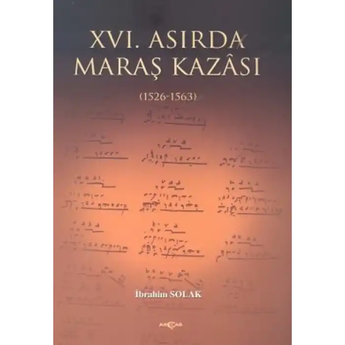 16. Asırda Maraş Kazası  1526  1563