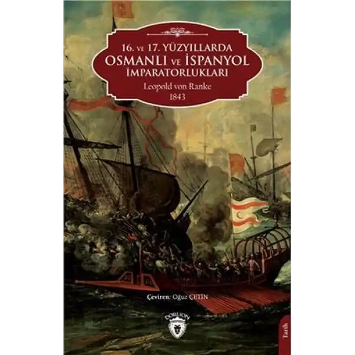 16. ve 17. Yüzyıllarda Osmanlı Ve İspanyol İmparatorlukları