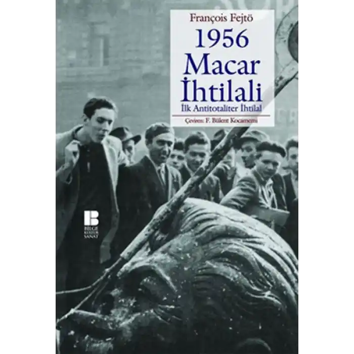 1956 Macar İhtilali  İlk Antitotaliter İhtilal