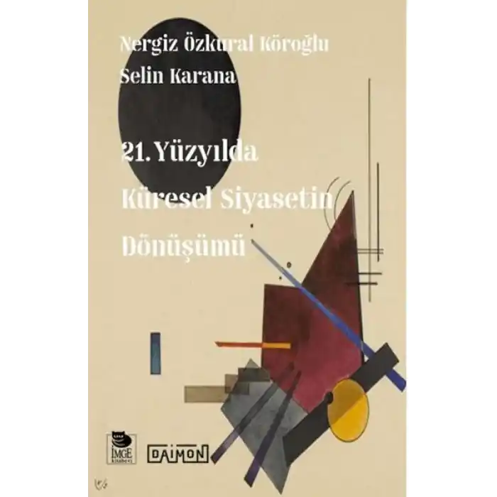 21. Yüzyılda Küresel Siyasetin Dönüşümü