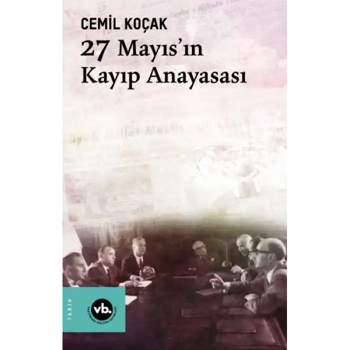 27 Mayısın Kayıp Anayasası