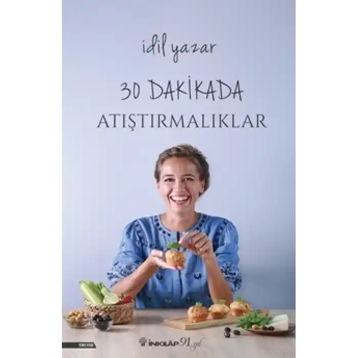 30 Dakikada Atıştırmalıklar