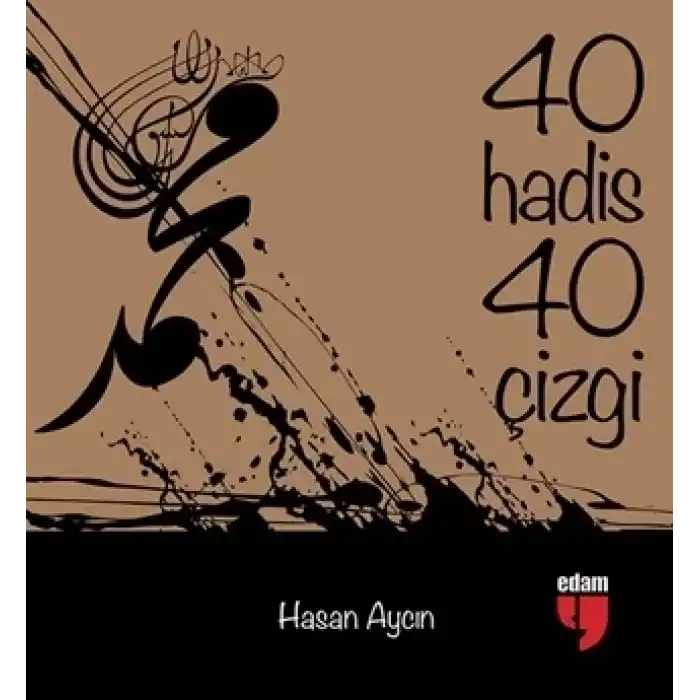 40 Hadis 40 Çizgi (Küçük Boy)