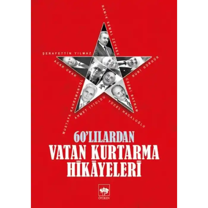 60lılardan Vatan Kurtarma Hikayeleri