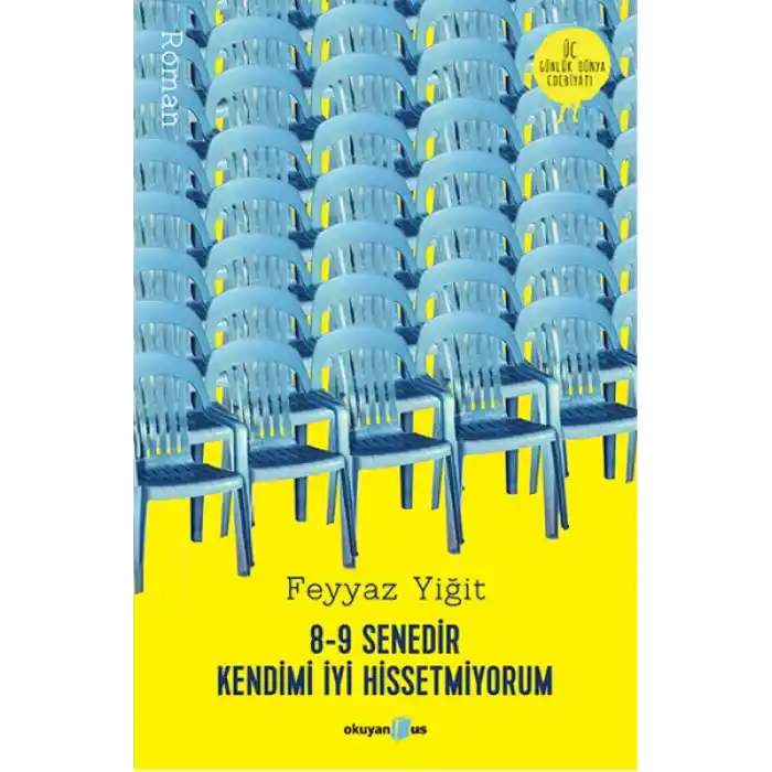 8-9 Senedir Kendimi İyi Hissetmiyorum