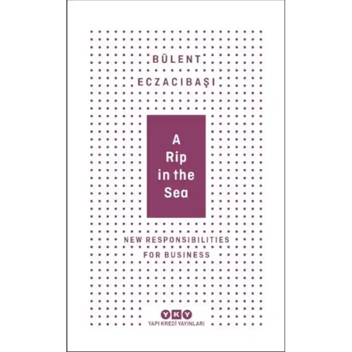 A Rip In The Sea - New Responsibilities For Business