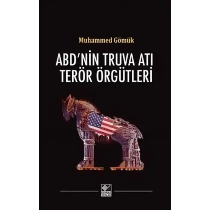 ABDnin Truva Atı Terör Örgütleri
