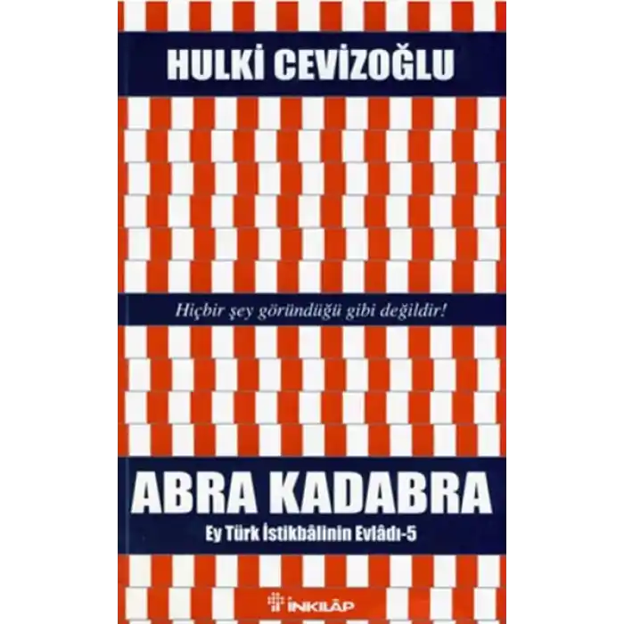 Abra Kadabra - Ey Türk İstikbalinin Evladı 5