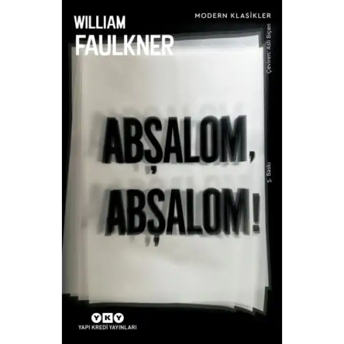 Abşalom, Abşalom! - Modern Klasikler