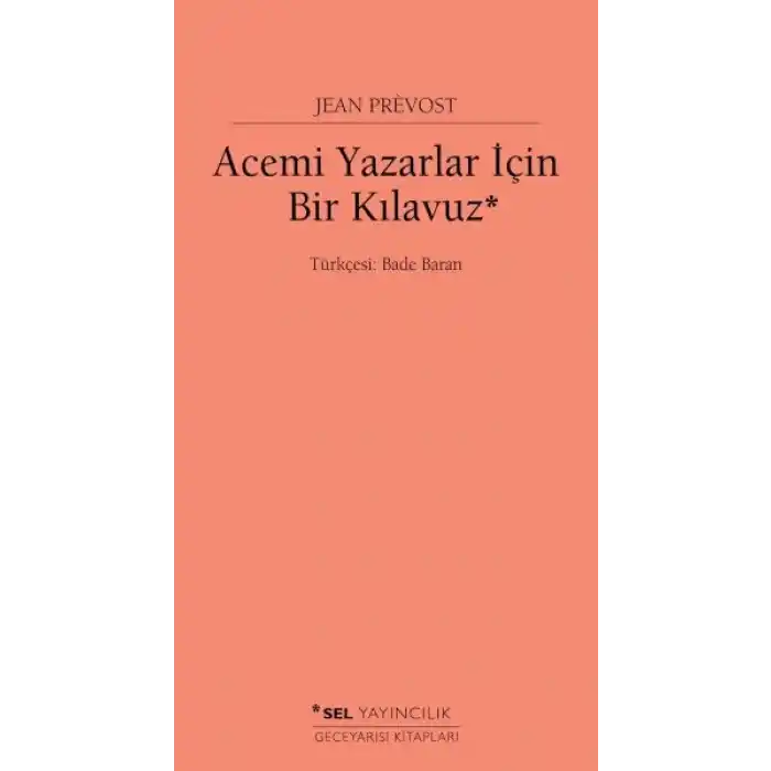 Acemi Yazarlar İçin Bir Kılavuz