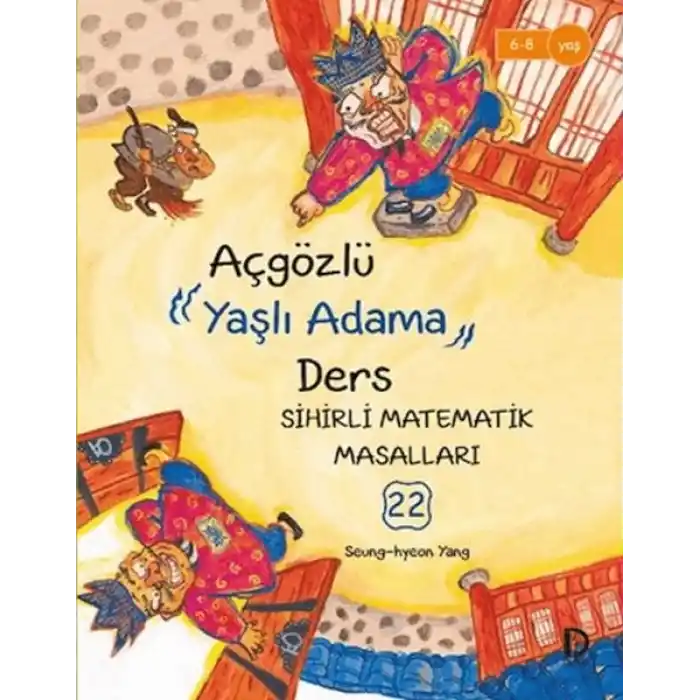 Açgözlü Yaşlı Adama Ders