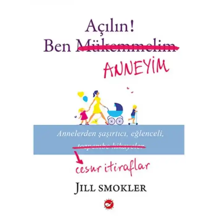 Açılın! Ben Anneyim