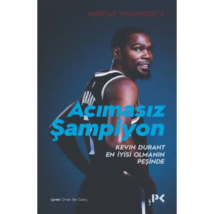 Acımasız Şampiyon - Kevin Durant En İyisi Olmanın Peşinde