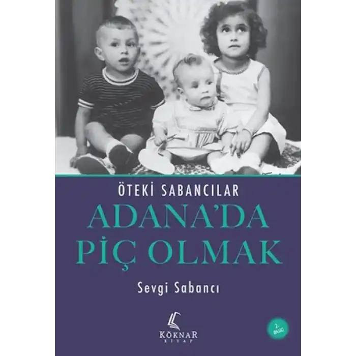 Adana’da Piç Olmak