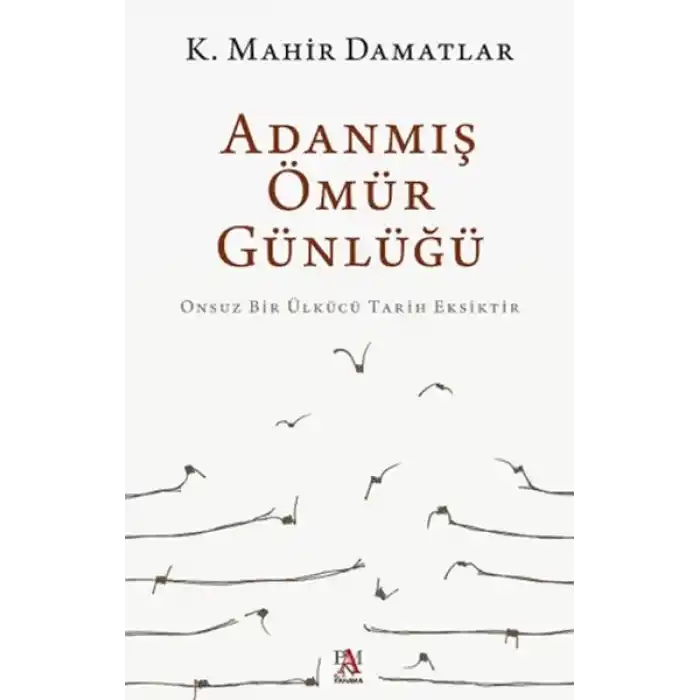 Adanmış Ömür Günlüğü