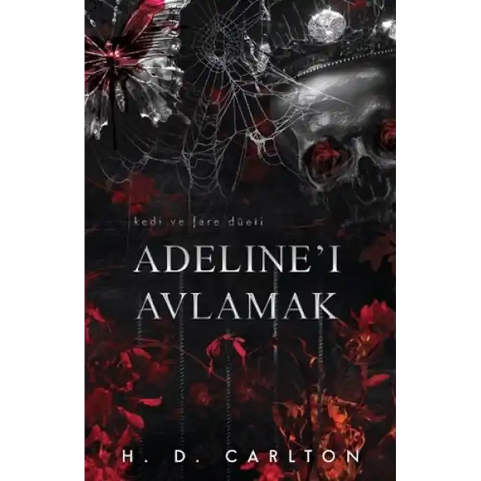 Adelineı Avlamak (Ciltli)
