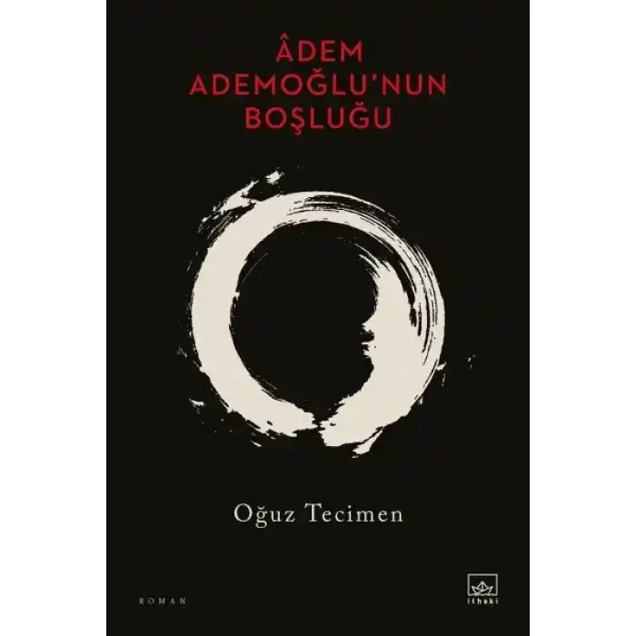 Adem Ademoğlu’nun Boşluğu