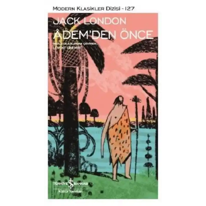 Ademden Önce - Modern Klasikler Dizisi
