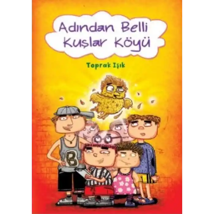 Adından Belli Kuşlar Köyü