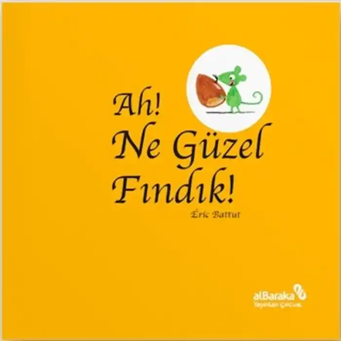 Ah! Ne Güzel Fındık!