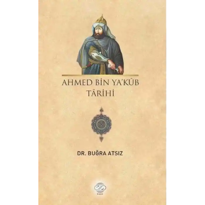 Ahmed Bin Yakub Tarihi