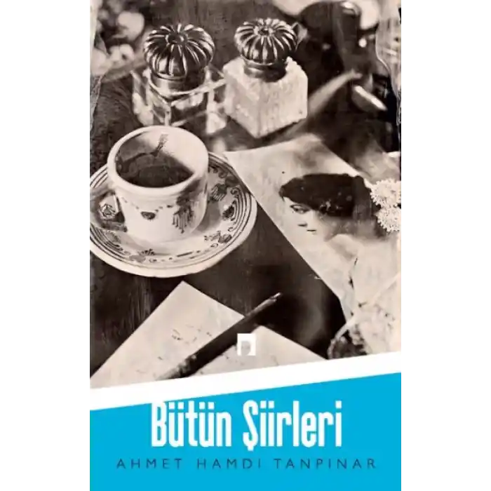 Ahmet Hamdi Tanpınar / Bütün Şiirleri